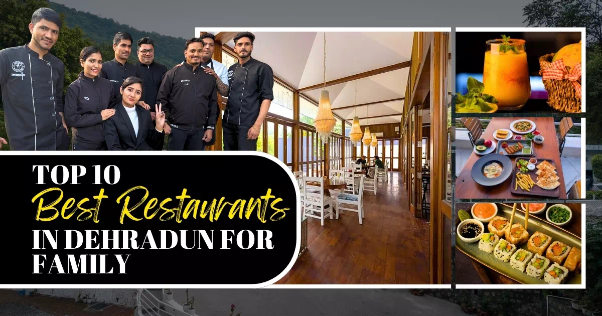 Top 10 Best Restaurants in Dehradun for Family