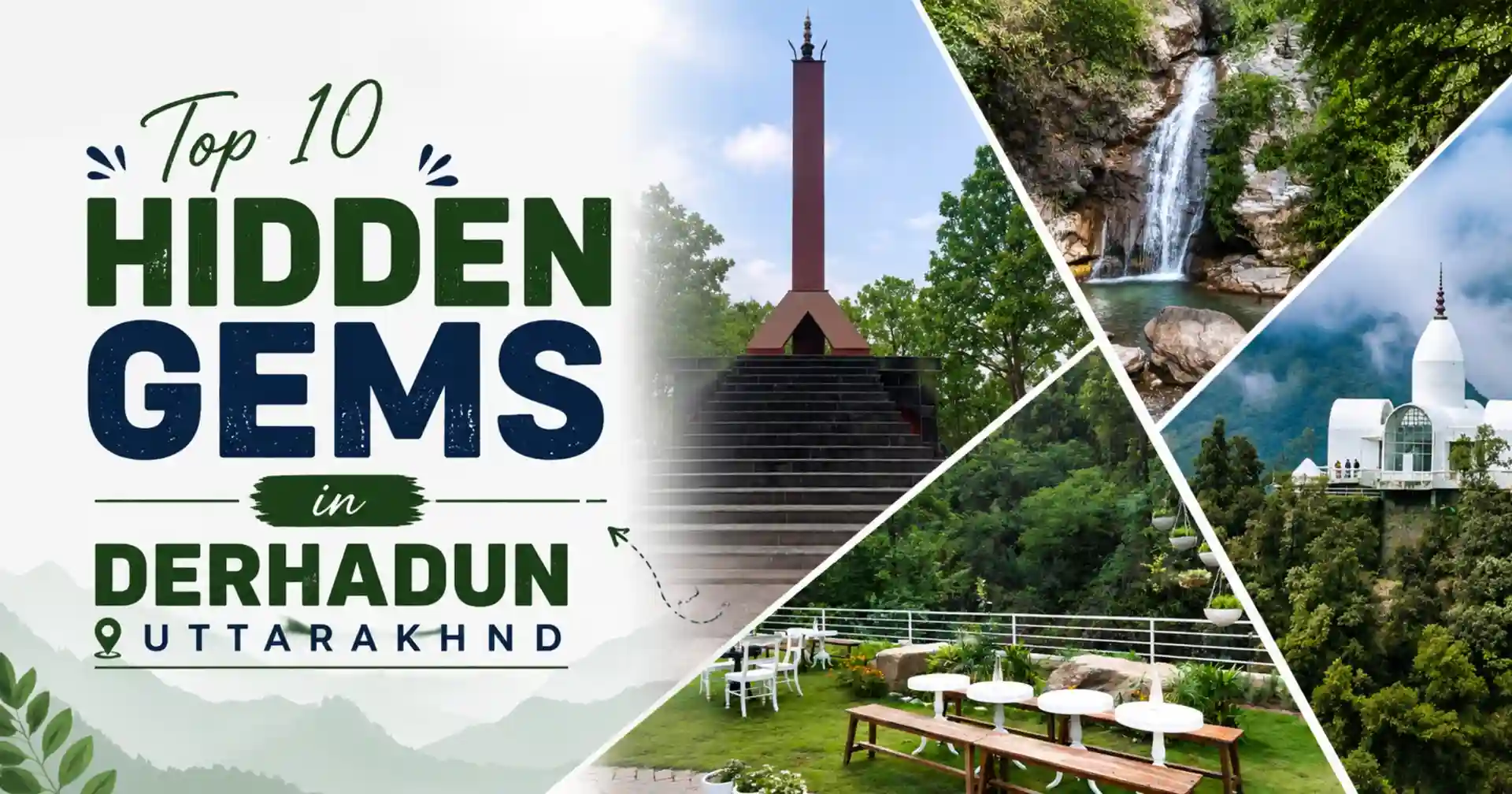 Top 10 Hidden Places in Dehradun, Uttarakhand: Offbeat Gems Worth Exploring